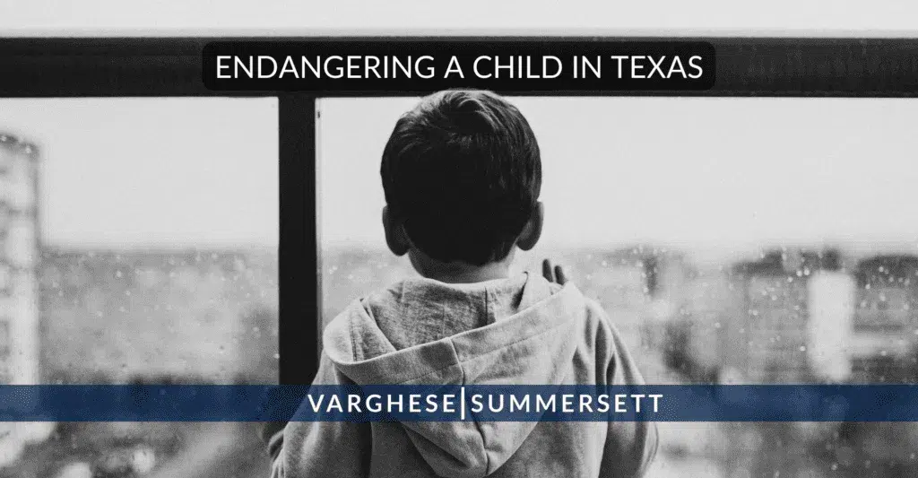 Use this template | Varghese Summersett Endangering A Child in Texas